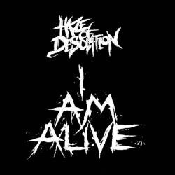 Haze Of Desolation : I Am Alive